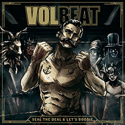 volbeat seal the deal