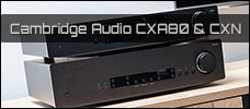 Cambridge Audio CXA80 CXN News