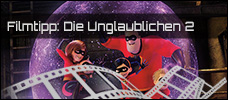 die unglaublichen 2 3d news