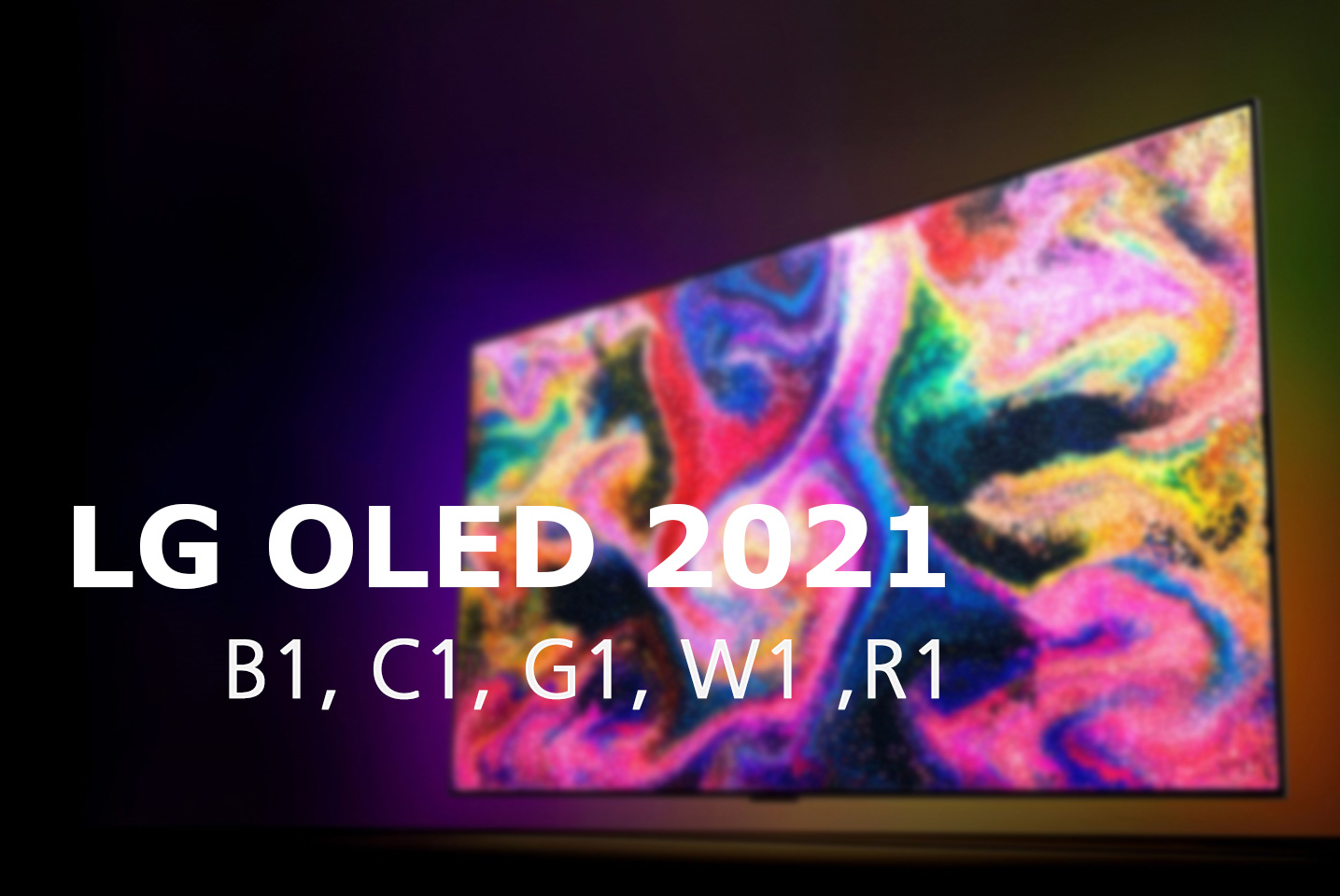 LG OLED TV 2021 B1 C1 G1 W1 news