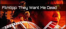 they want me dead blu ray review szene 1