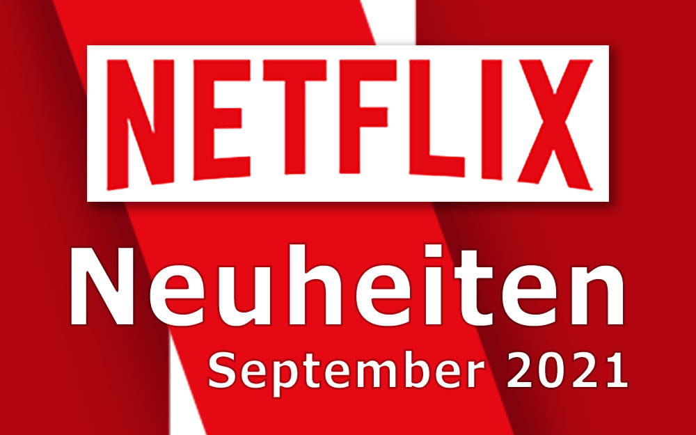 netflix einleitung september 2021