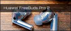 Test: Huawei FreeBuds Pro 2