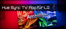 Test: Hue Sync TV App - Ambilight am LG OLED
