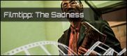 Filmrezension: The Sadness