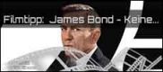 Filmrezension: James Bond - Keine Zeit zu sterben