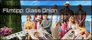 Filmrezension: Glass Onion