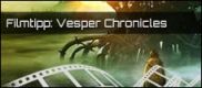 Filmrezension: Vesper Chronicles