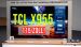 TCL X955 Serie - 4k OD-QLED Mini-LED TV bis 115 Zoll (Video) 